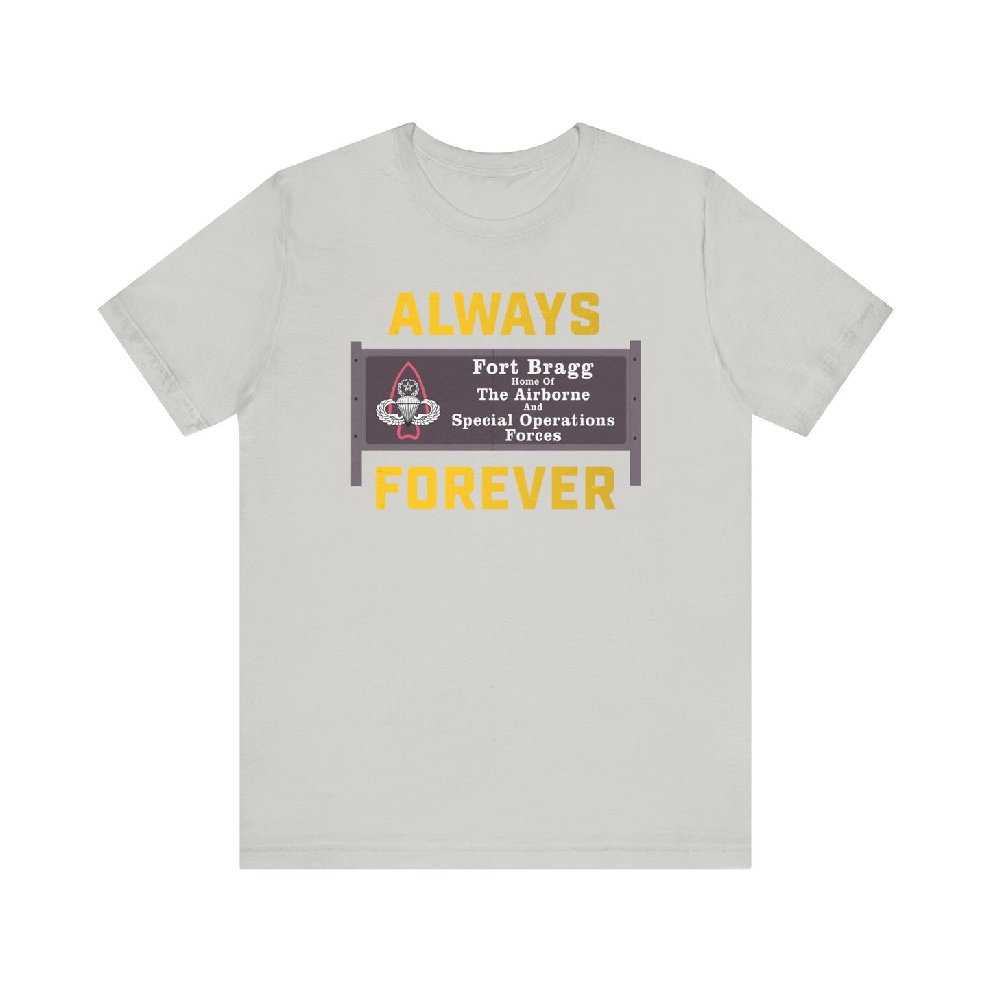 Fort Bragg Always T-Shirt