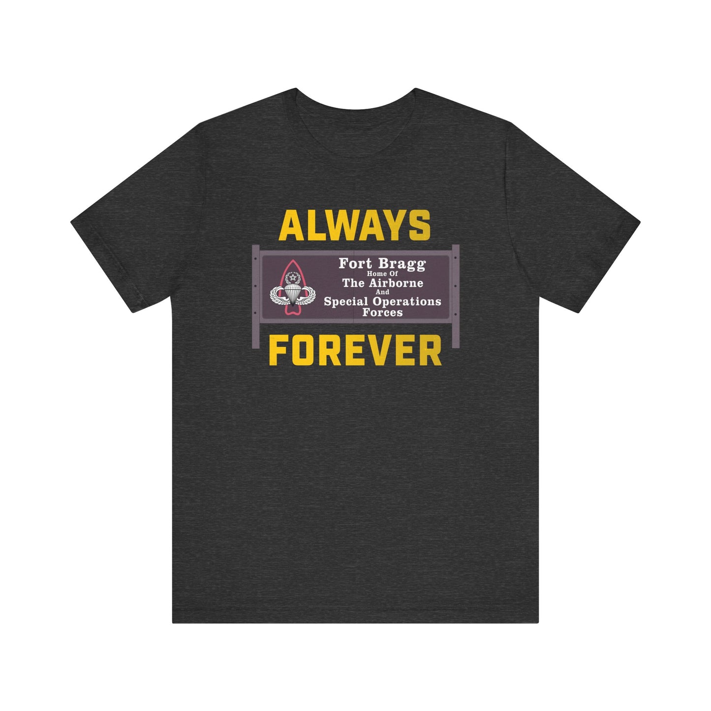 Fort Bragg Always T-Shirt