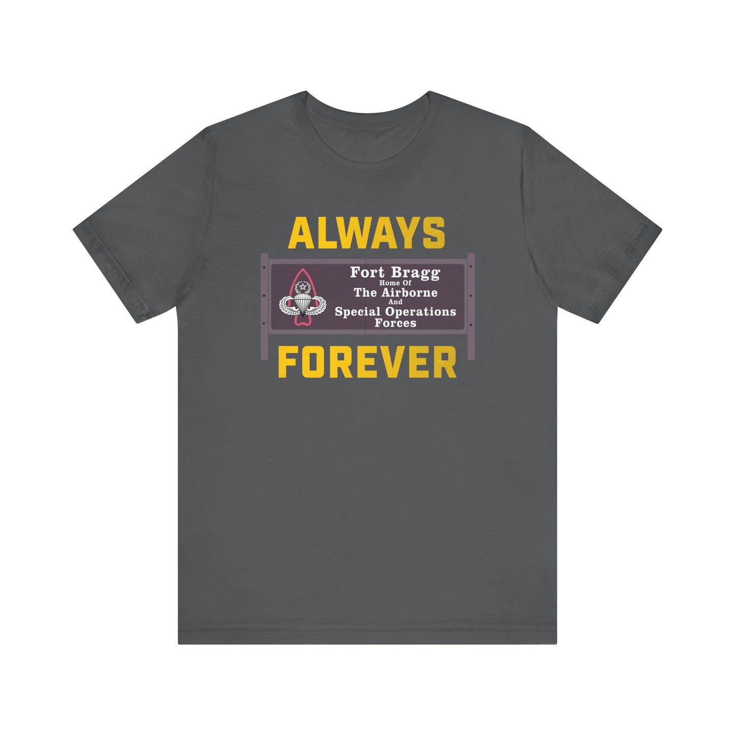 Fort Bragg Always T-Shirt