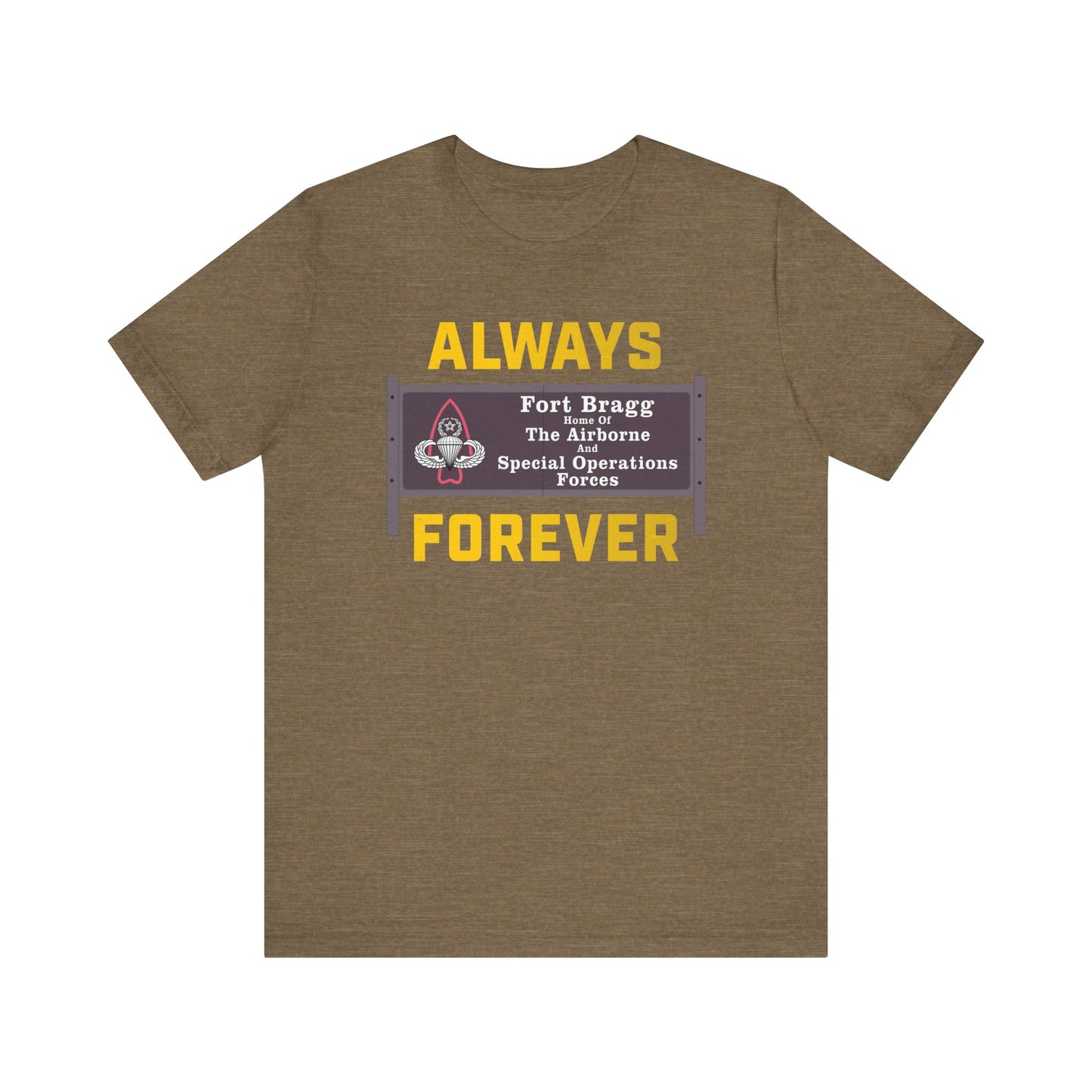 Fort Bragg Always T-Shirt