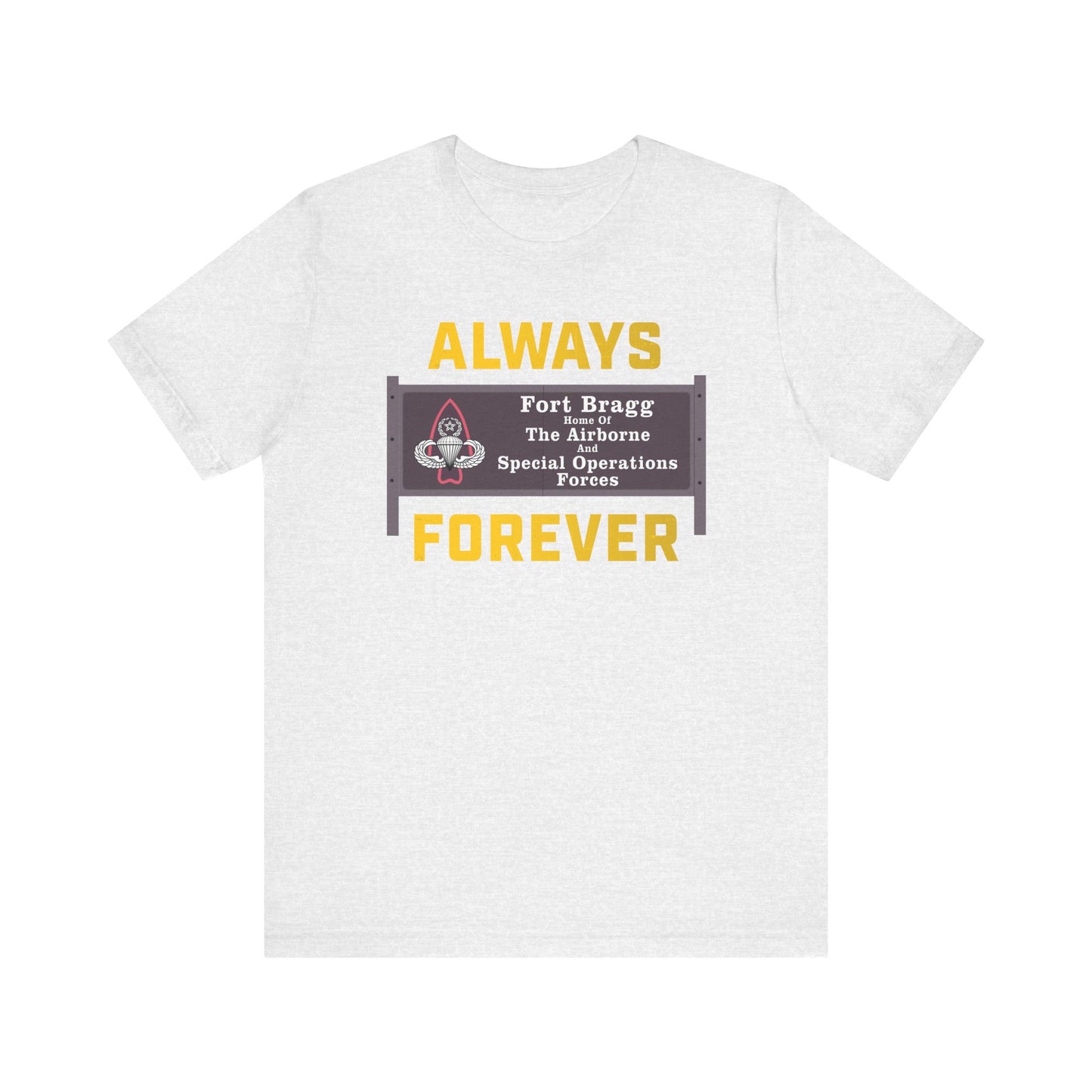 Fort Bragg Always T-Shirt