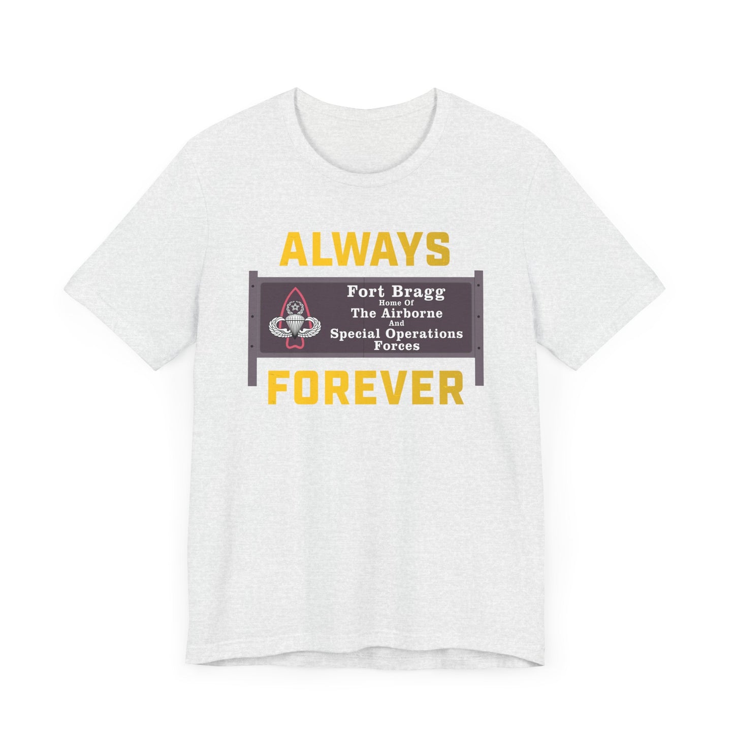 Fort Bragg Always T-Shirt