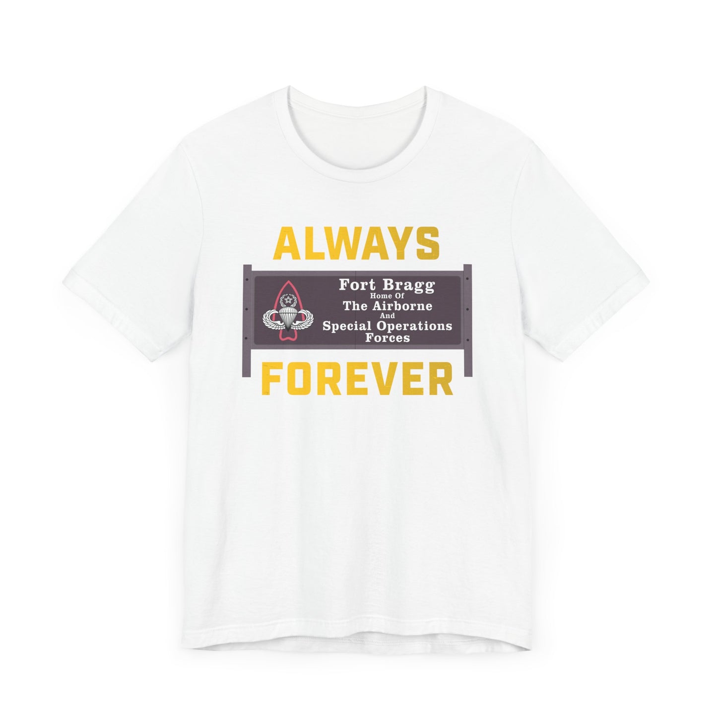 Fort Bragg Always T-Shirt