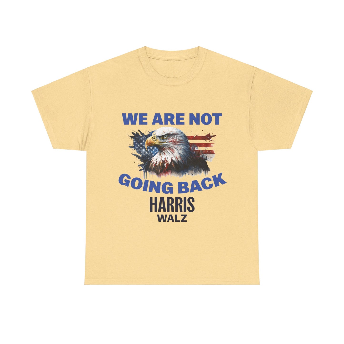 We Are Not Going Back T-Shirt