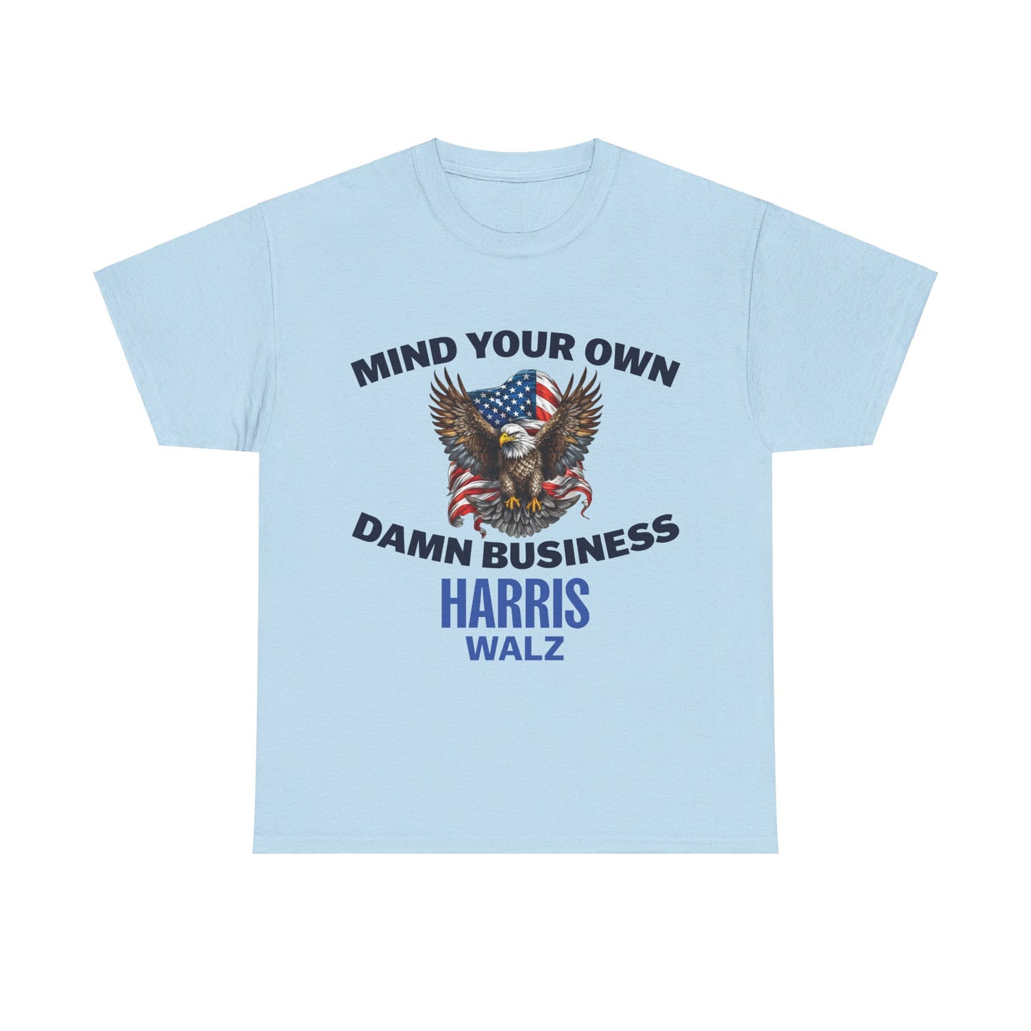 Mind Your Business T-Shirt