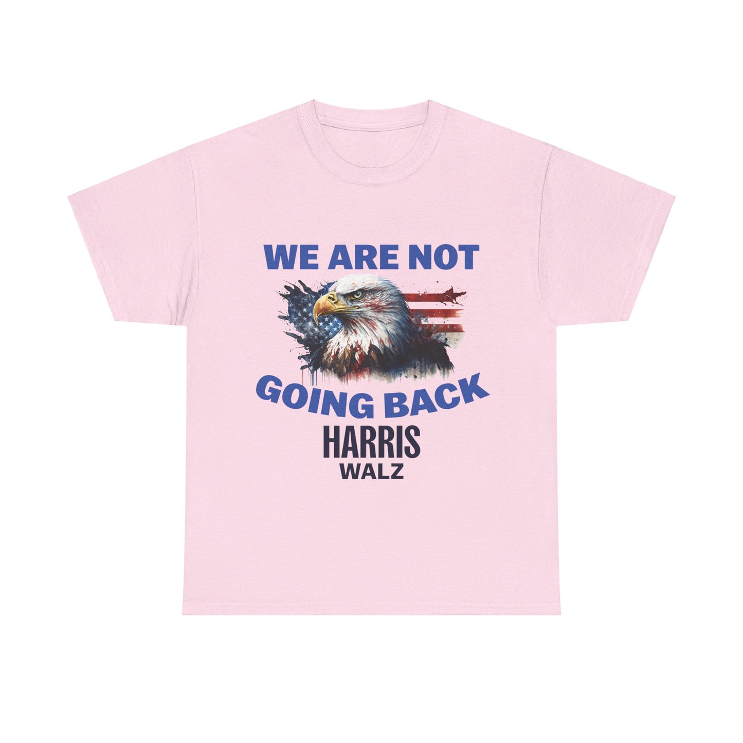 We Are Not Going Back T-Shirt