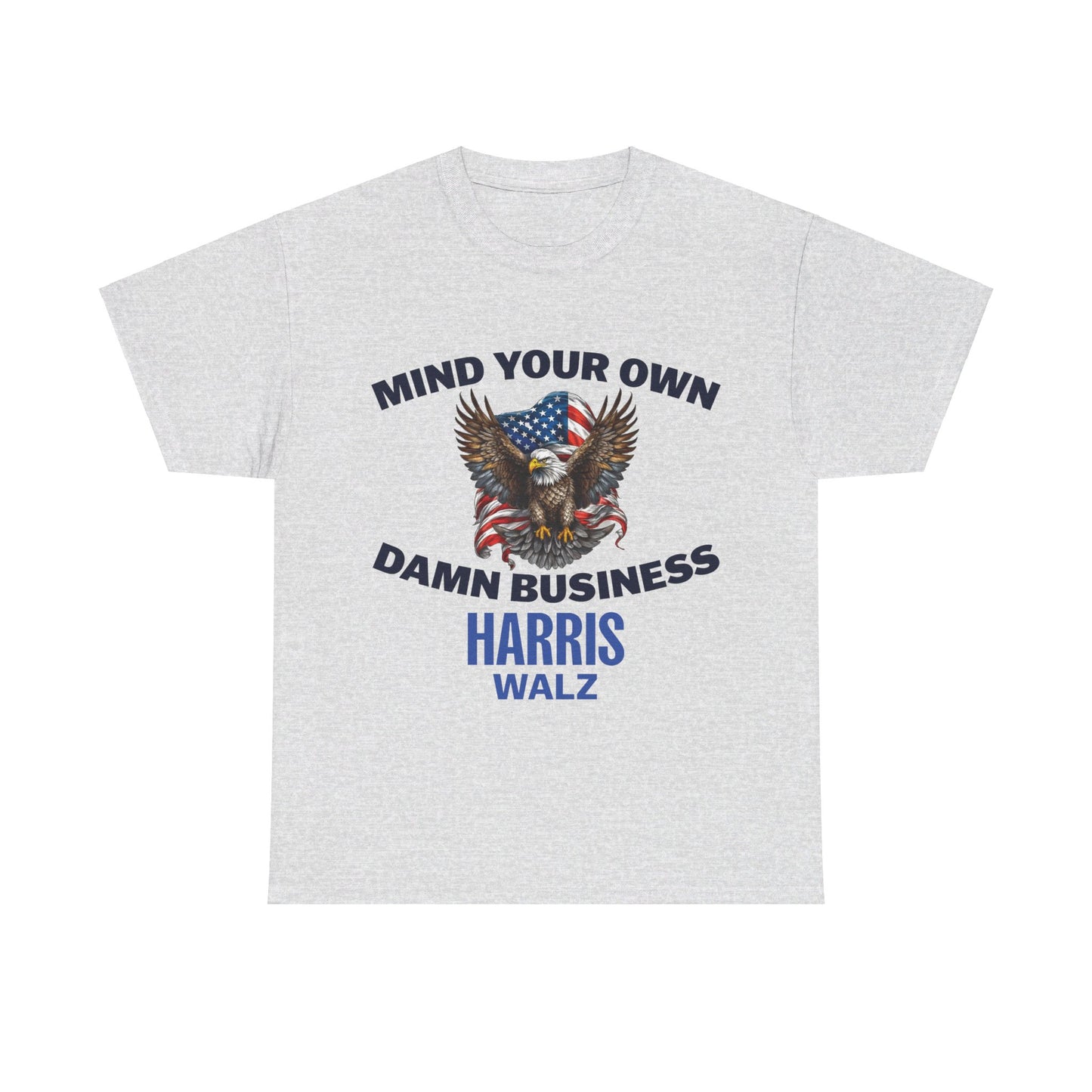 Mind Your Business T-Shirt