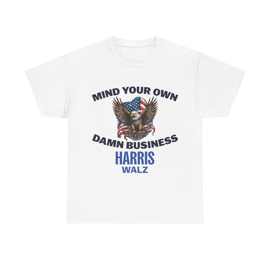 Mind Your Business T-Shirt