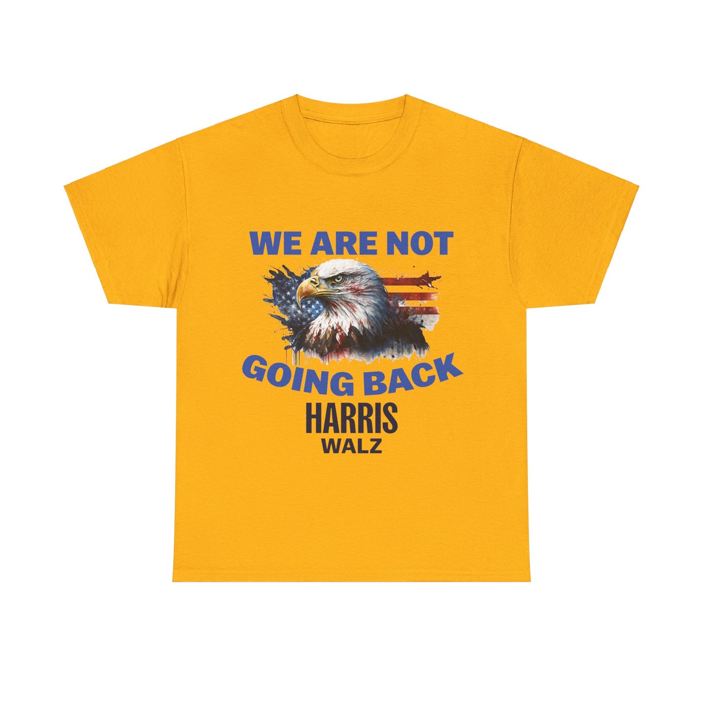 We Are Not Going Back T-Shirt